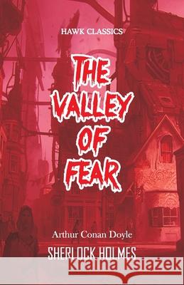 The Valley of Fear Arthur Conan Doyle 9789388318082 Hawk Press - książka