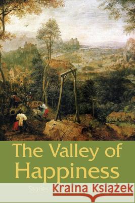 The Valley of Happiness George Williams 9781935738671 Raw Dog Screaming Press - książka