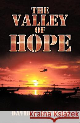 The Valley of Hope David N. Sanders 9781466927353 Trafford Publishing - książka
