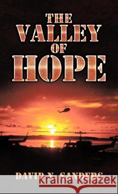 The Valley of Hope David N. Sanders 9781466927360 Trafford Publishing - książka