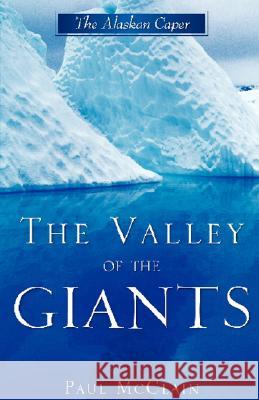 The Valley of the Giants Paul McClain 9781604774917 Xulon Press - książka