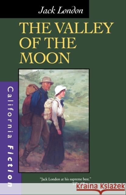The Valley of the Moon Jack London Kevin Starr 9780520218208 University of California Press - książka