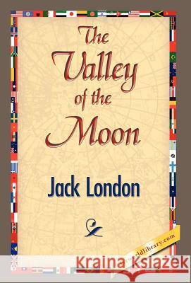 The Valley of the Moon Jack London 9781421832784 1st World Library - książka