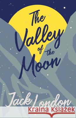 The Valley of the Moon Jack London 9781528712224 Read & Co. Books - książka