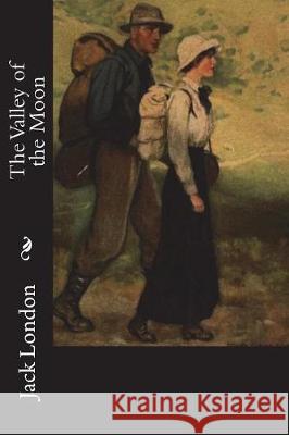 The Valley of the Moon Jack London 9781723310362 Createspace Independent Publishing Platform - książka