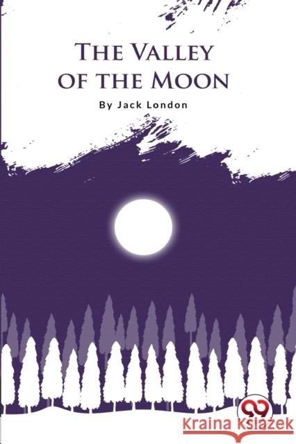 The Valley of the Moon Jack London 9789356561144 Double 9 Booksllp - książka