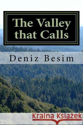 The Valley that Calls Besim, Deniz 9781502346681 Createspace - książka