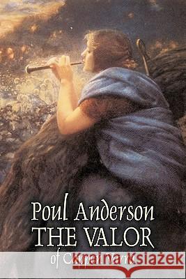 The Valor of Cappen Varra by Poul Anderson, Science Fiction, Fantast, Adventure Poul Anderson 9781606644676 Aegypan - książka