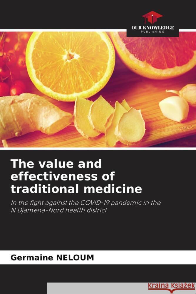 The value and effectiveness of traditional medicine NELOUM, Germaine 9786202753319 Our Knowledge Publishing - książka