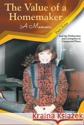 The Value of a Homemaker Patti Zona 9781682561225 Litfire Publishing, LLC - książka