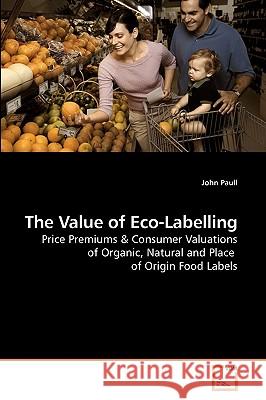 The Value of Eco-Labelling John Paull 9783639154955 VDM Verlag - książka