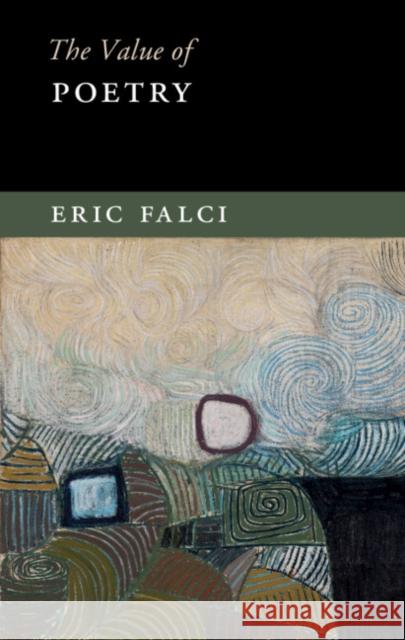 The Value of Poetry Eric Falci 9781108429559 Cambridge University Press - książka