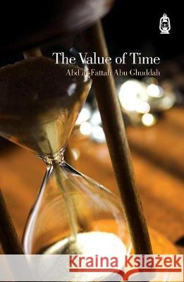 The Value of Time Abd Al-Fattah Ab 9780954329457 Claritas Books - książka