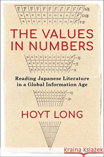 The Values in Numbers: Reading Japanese Literature in a Global Information Age  9780231193504 Columbia University Press - książka