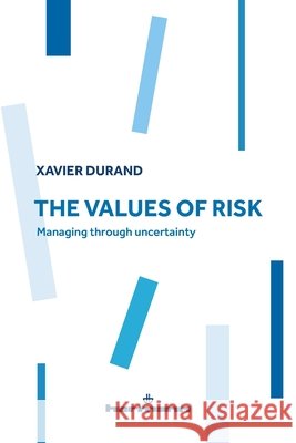The Values of Risk Xavier Durand   9791037014443 Hermann Editeurs Des Sciences Et Des Arts Sa - książka