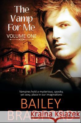 The Vamp for Me: Vol 1 Bailey Bradford 9781784307493 Pride & Company - książka