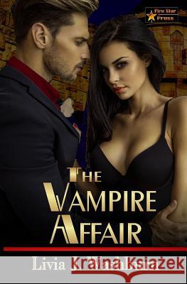 The Vampire Affair Livia J. Washburn 9781090287137 Independently Published - książka