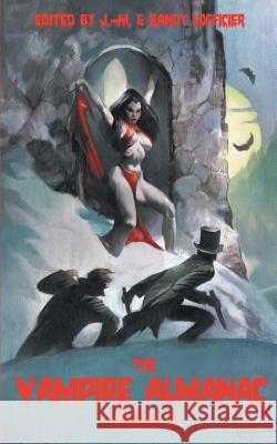 The Vampire Almanac (Volume 1) Jean-Marc Lofficier Randy Lofficier 9781612273761 Hollywood Comics - książka