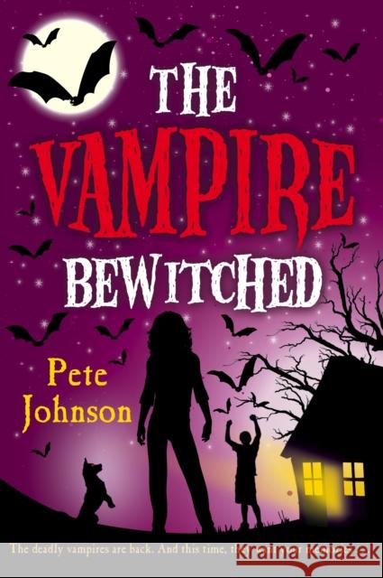 The Vampire Bewitched Pete Johnson 9780440870142 Random House Children's Books - książka