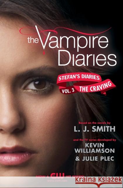 The Vampire Diaries: Stefan's Diaries #3: The Craving L. J. Smith Williamson &. Julie Plec Kevin 9780062003959 Harper Teen - książka