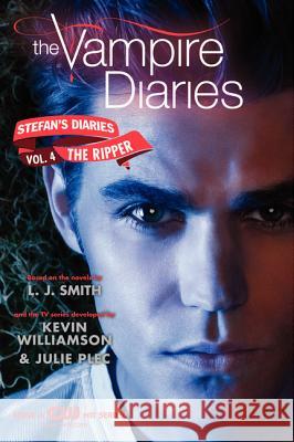 The Vampire Diaries: Stefan's Diaries #4: The Ripper L. J. Smith 9780062113931 Harper Teen - książka