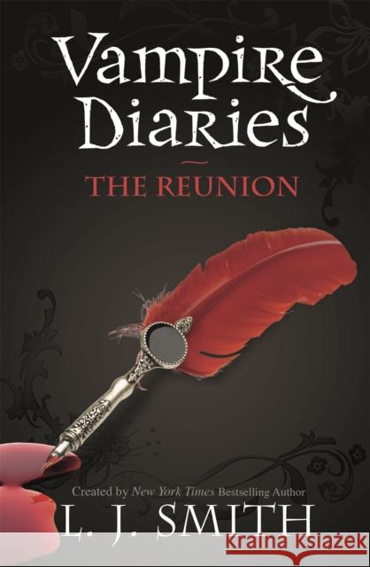 The Vampire Diaries: The Reunion: Book 4 L.J. Smith 9780340945049 Hachette Children's Group - książka