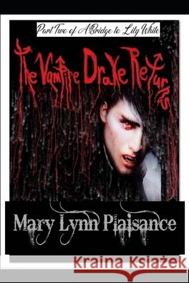 The Vampire Drake Returns Mary Lynn Plaisance 9798548215949 Independently Published - książka