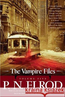 The Vampire Files, Volume Five P. N., Editor Elrod 9781937007126 Ace Books - książka