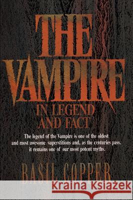The Vampire in Legend, Fact and Art Basil Copper 9780806511269 Kensington Publishing - książka
