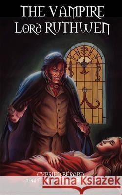 The Vampire Lord Ruthwen Cyprien Berard Brian Stableford 9781612270043 Hollywood Comics - książka