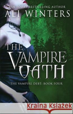 The Vampire Oath Ali Winters 9781945238192 Rising Flame Press - książka