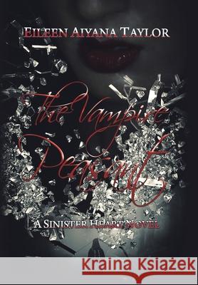 The Vampire Peasant: A Sinister Heart Novel Eileen Aiyana Taylor 9781796038224 Xlibris Us - książka