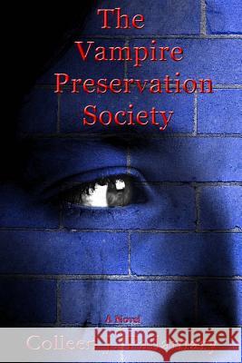 The Vampire Preservation Society Colleen J. Pallamary 9780692341469 Pallamary Publishing - książka