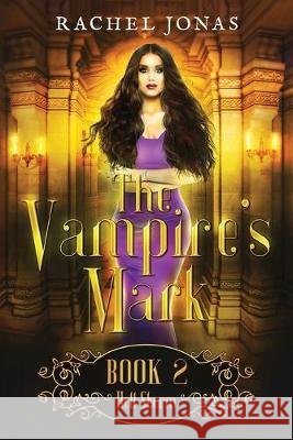 The Vampire's Mark 2: Hell Storm Rachel Jonas 9781089480716 Independently Published - książka