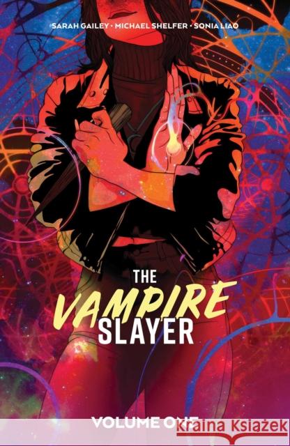 The Vampire Slayer Vol. 1 Sarah Gailey 9781684158843 Boom! Studios - książka