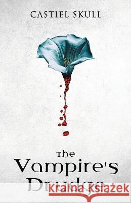 The Vampire's Drudge Castiel Skull   9798986893709 Castiel Skull - książka