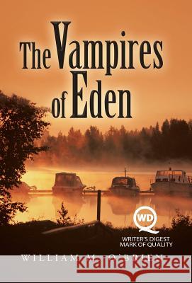 The Vampires of Eden William M. O'Brien 9781458211071 Abbott Press - książka