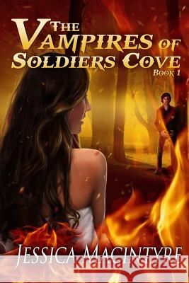 The Vampires of Soldiers Cove Jessica Macintyre 9781477693858 Createspace - książka