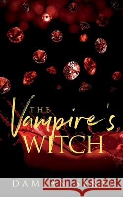 The Vampire's Witch Damian Serbu 9781648902635 Ninestar Press, LLC - książka