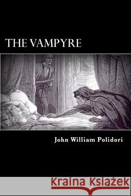 The Vampyre: A Tale John William Polidori Alex Struik 9781482679427 Createspace - książka