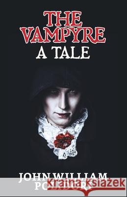 The Vampyre: A Tale John Polidori William 9789354623981 True Sign Publishing House - książka