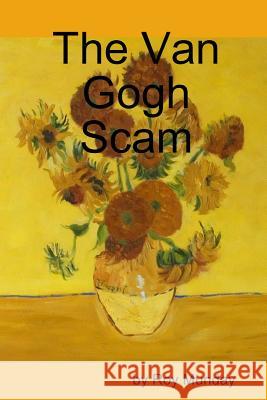 The Van Gogh Scam roy munday 9781291352894 Lulu.com - książka
