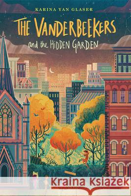 The Vanderbeekers and the Hidden Garden Karina Ya 9781328770028 Houghton Mifflin - książka