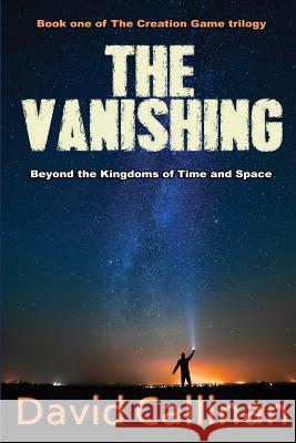 The Vanishing David Callinan 9781514737361 Createspace Independent Publishing Platform - książka