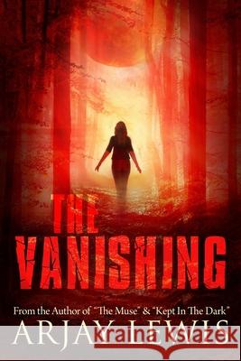 The Vanishing Marianne Nowicki Arjay Lewis 9781734229134 Mindbender Press - książka