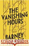 The Vanishing Hours Barney Norris 9780857525710 Transworld Publishers Ltd