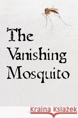 The Vanishing Mosquito Lawrence Rubinoff 9781478191735 Createspace - książka