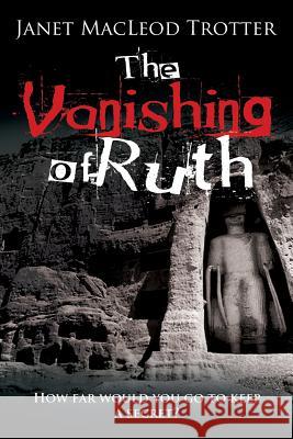 The Vanishing of Ruth MacLeod Trotter, Janet 9780956642615 MacLeod Trotter Books - książka