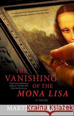 The Vanishing of the Mona Lisa Martin Caparros Jasper Reid 9780743297950 Washington Square Press - książka