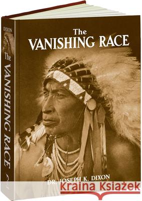 The Vanishing Race Joseph K. Dixon Joe D. Horse Capture 9781606600764 Dover Publications Inc. - książka